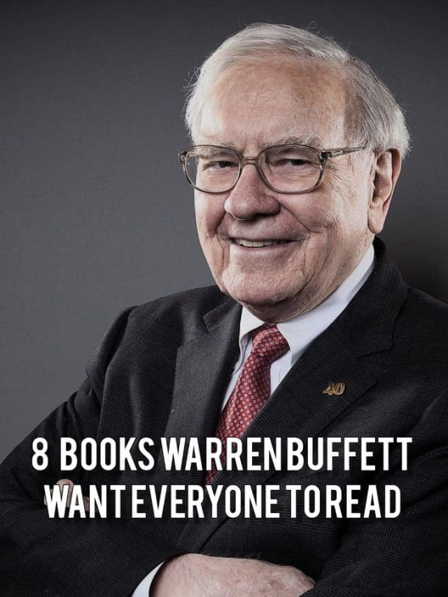 8 BOOKS WARREN BUFFETT WANT EVERYONE TO READ